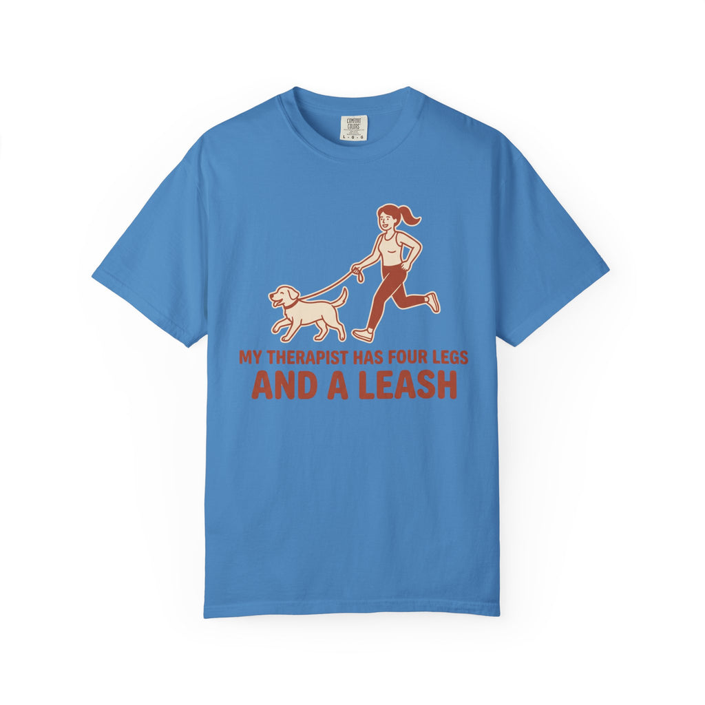 My Therapist Has Four Legs Tee