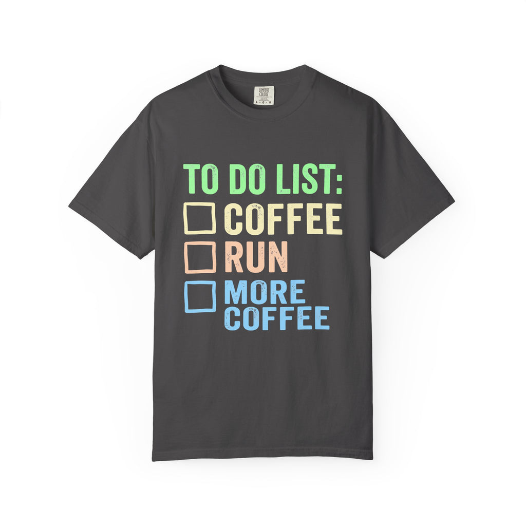 To Do List: Coffee, Run, More Coffee Tee