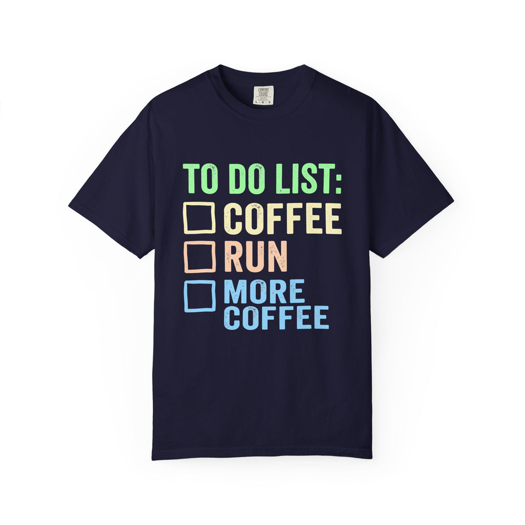 To Do List: Coffee, Run, More Coffee Tee