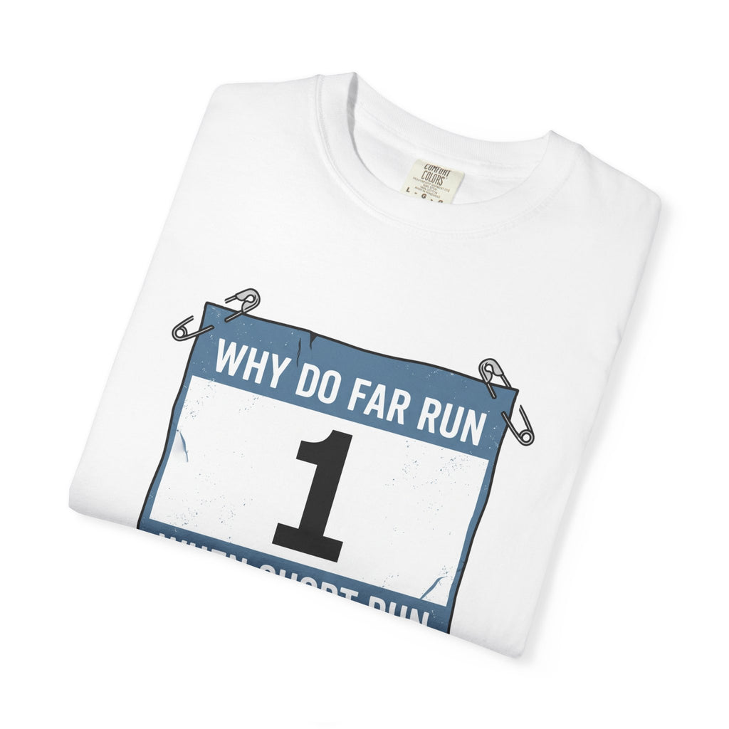 Why Do Far Run When Short Run Do Trick Tee