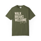 Walk Breaks Welcome Tee