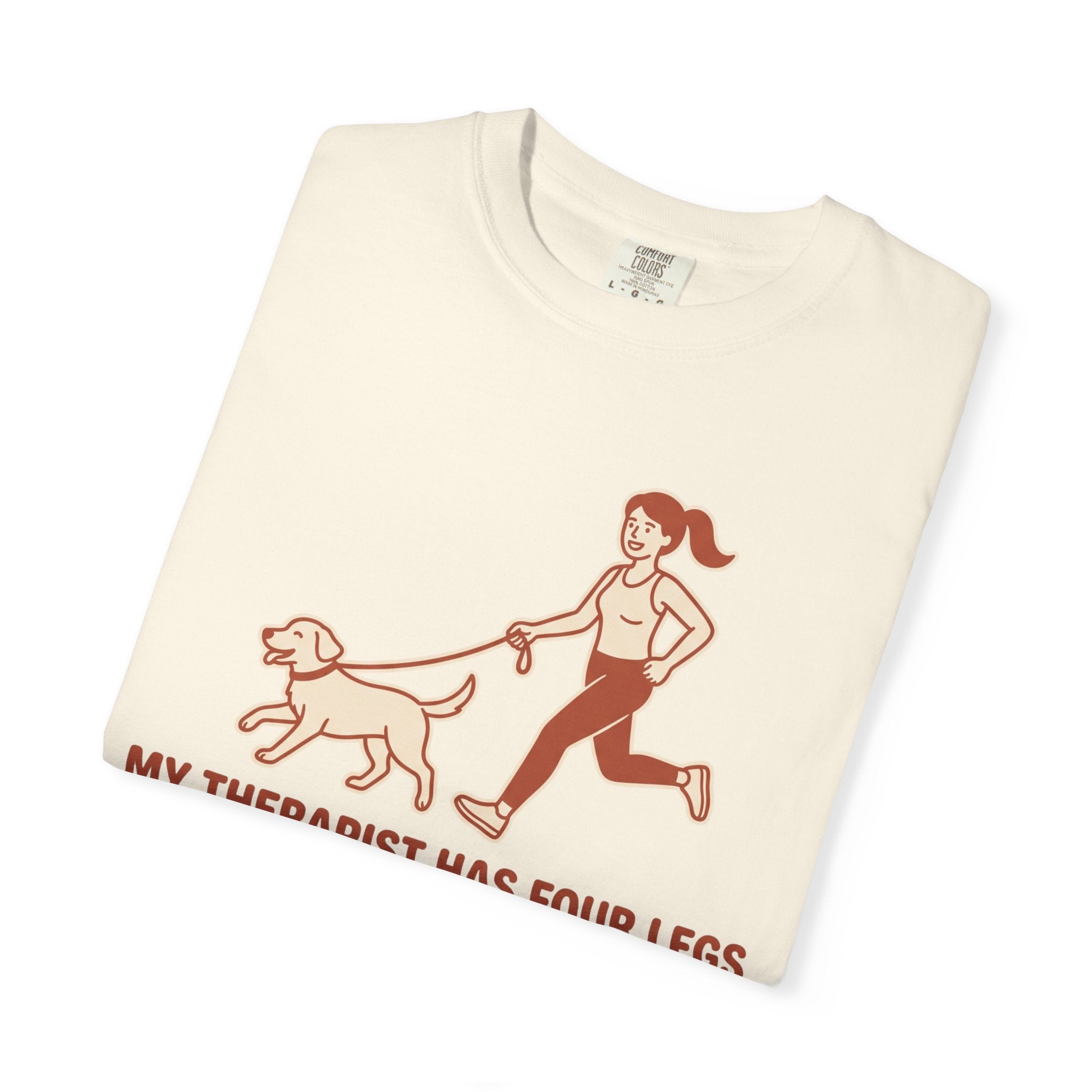 My Therapist Has Four Legs Tee