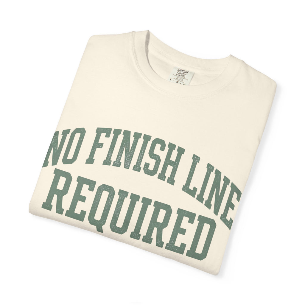 No Finish Line Required Tee