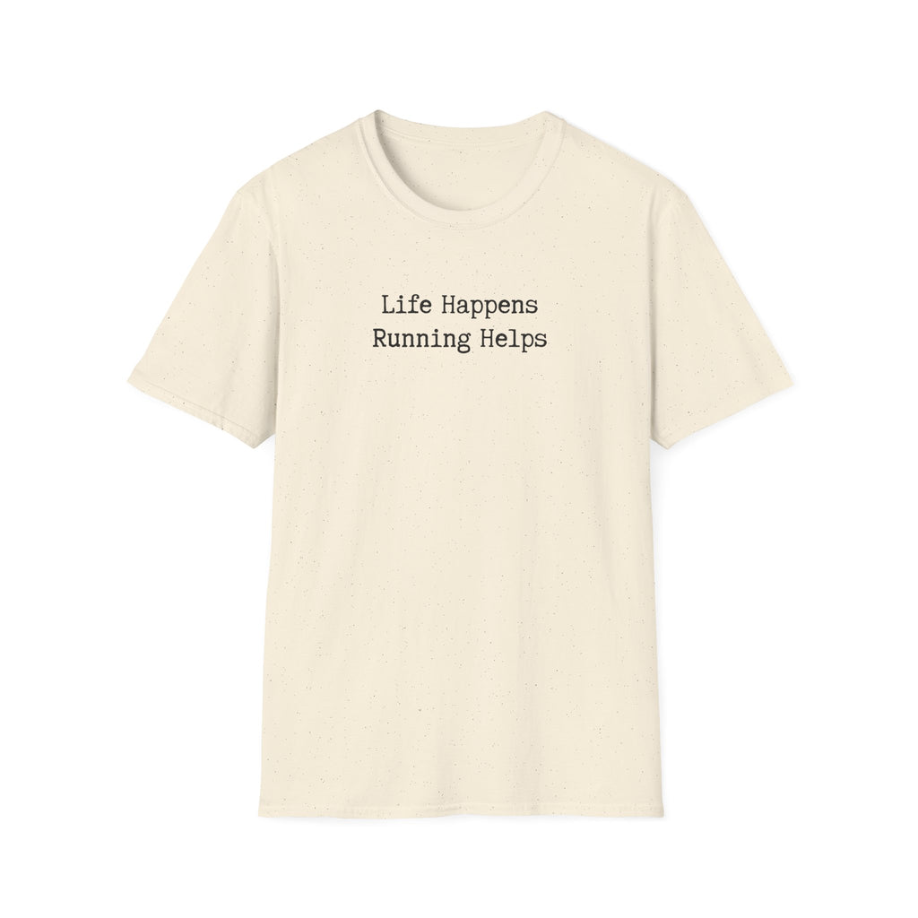 Life Happens Running Helps T-Shirt