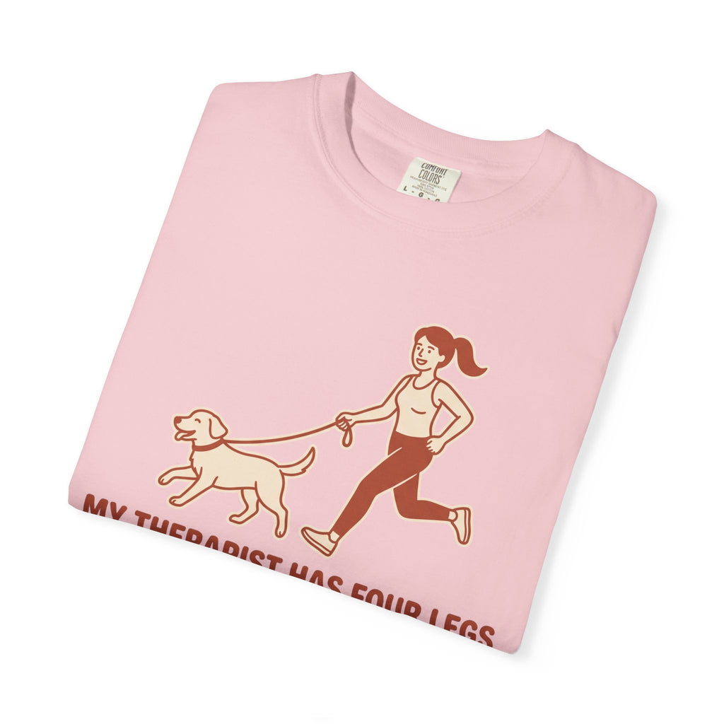 My Therapist Has Four Legs Tee