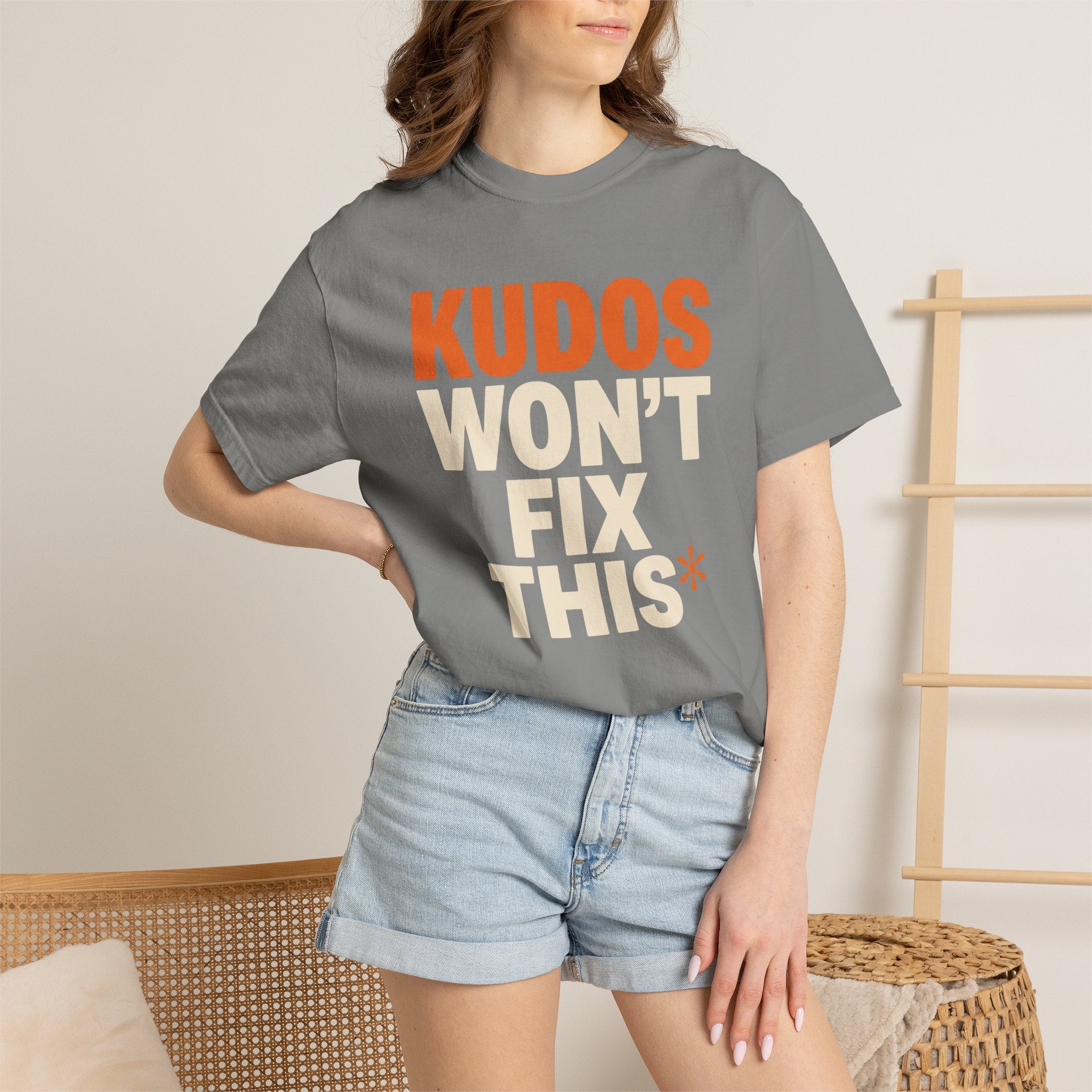 Kudos Won't Fix This Tee