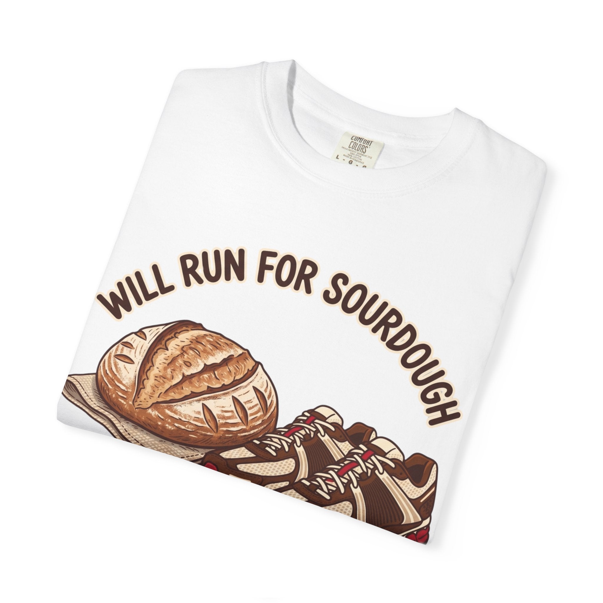 Will Run for Sourdough Tee