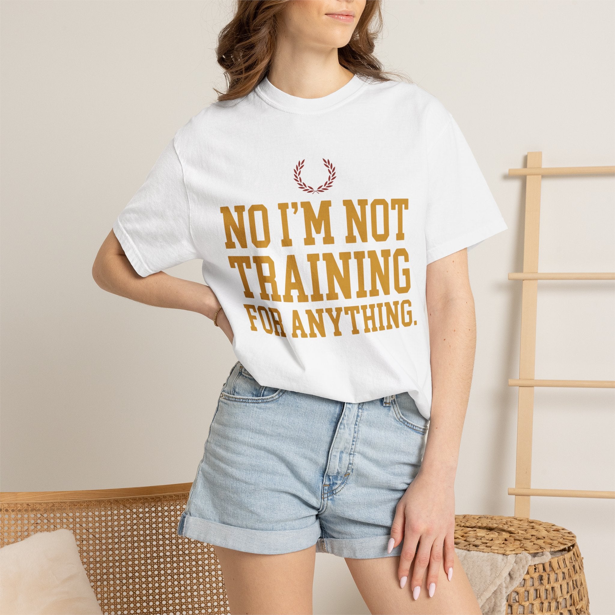 Not Training for Anything Tee