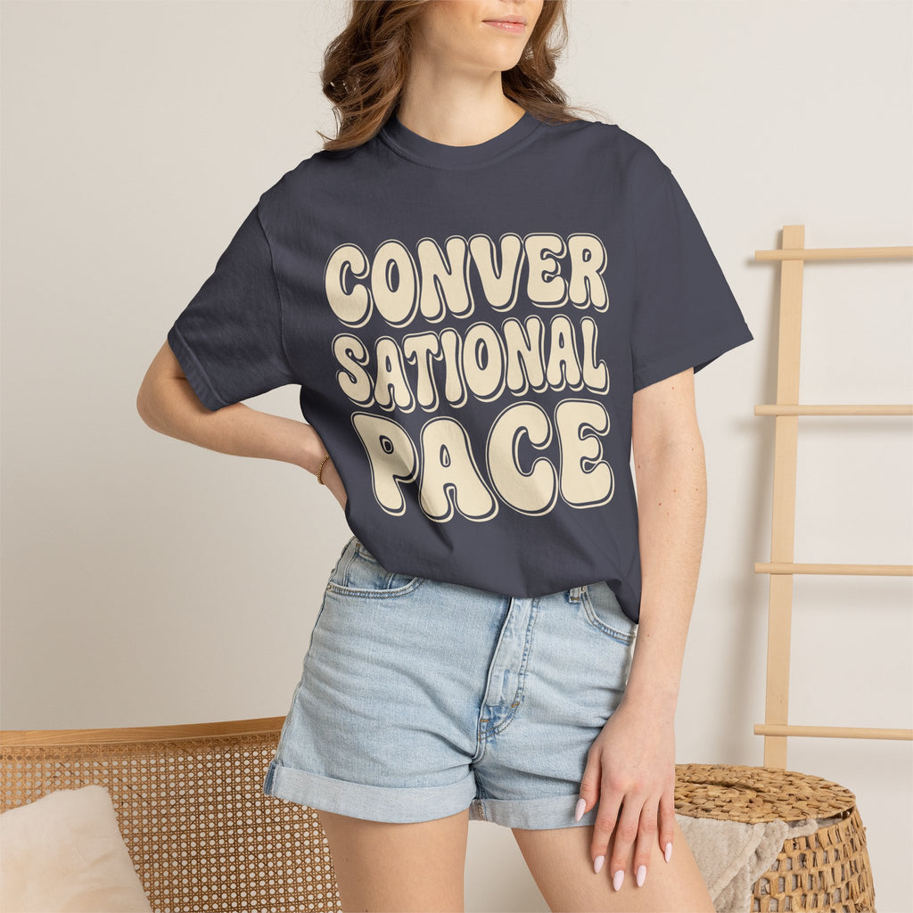 Conversational Pace Tee