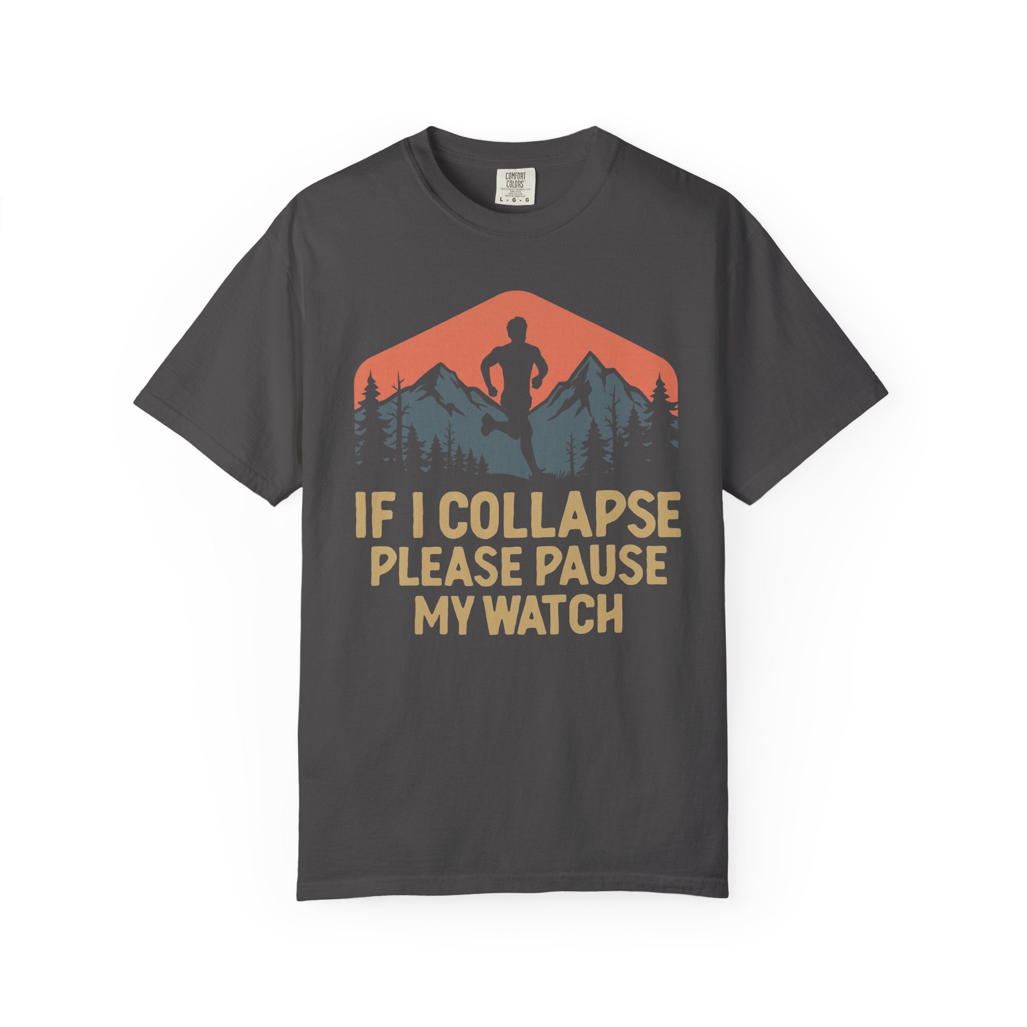 If I Collapse, Please Pause My Watch Tee