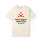 Aggressive Pacing Tee