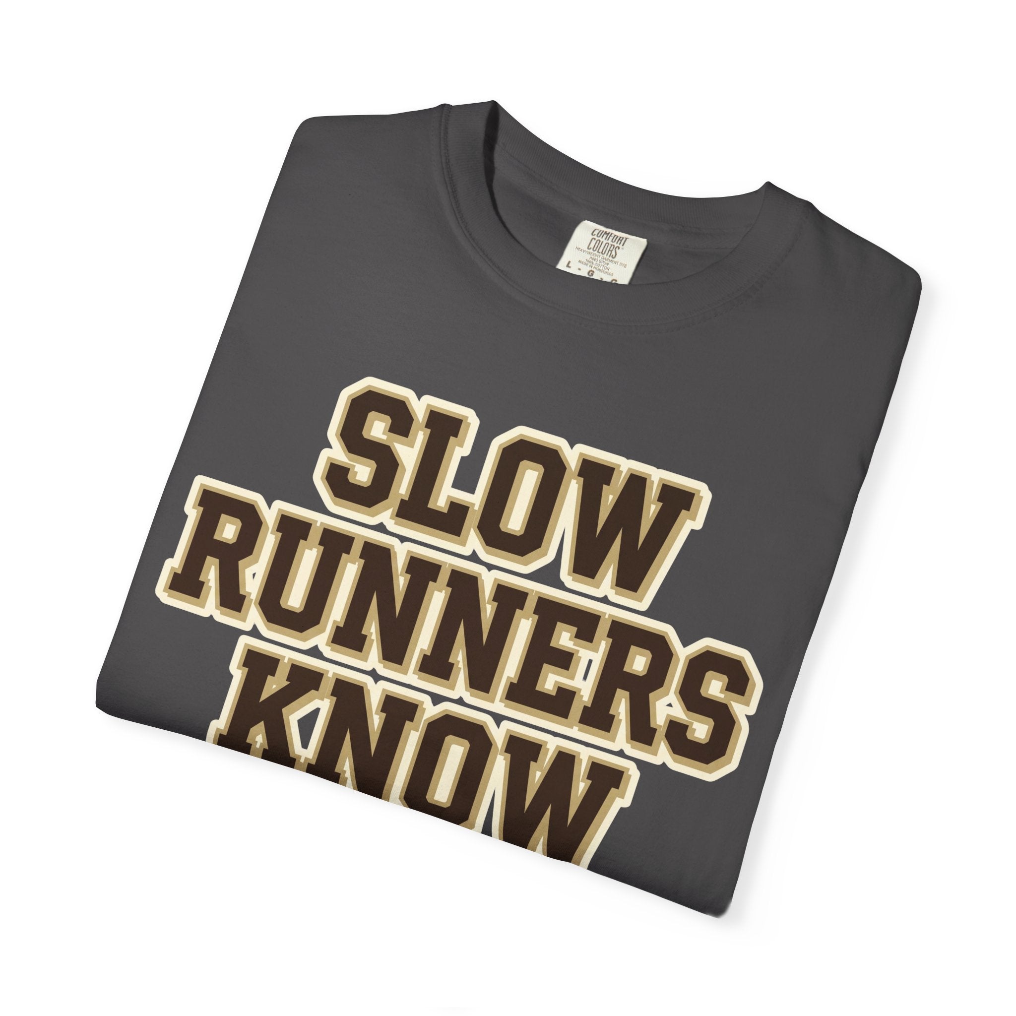 Slow Runners Know Names Tee