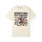 Sports Bra Exit Strategy Tee