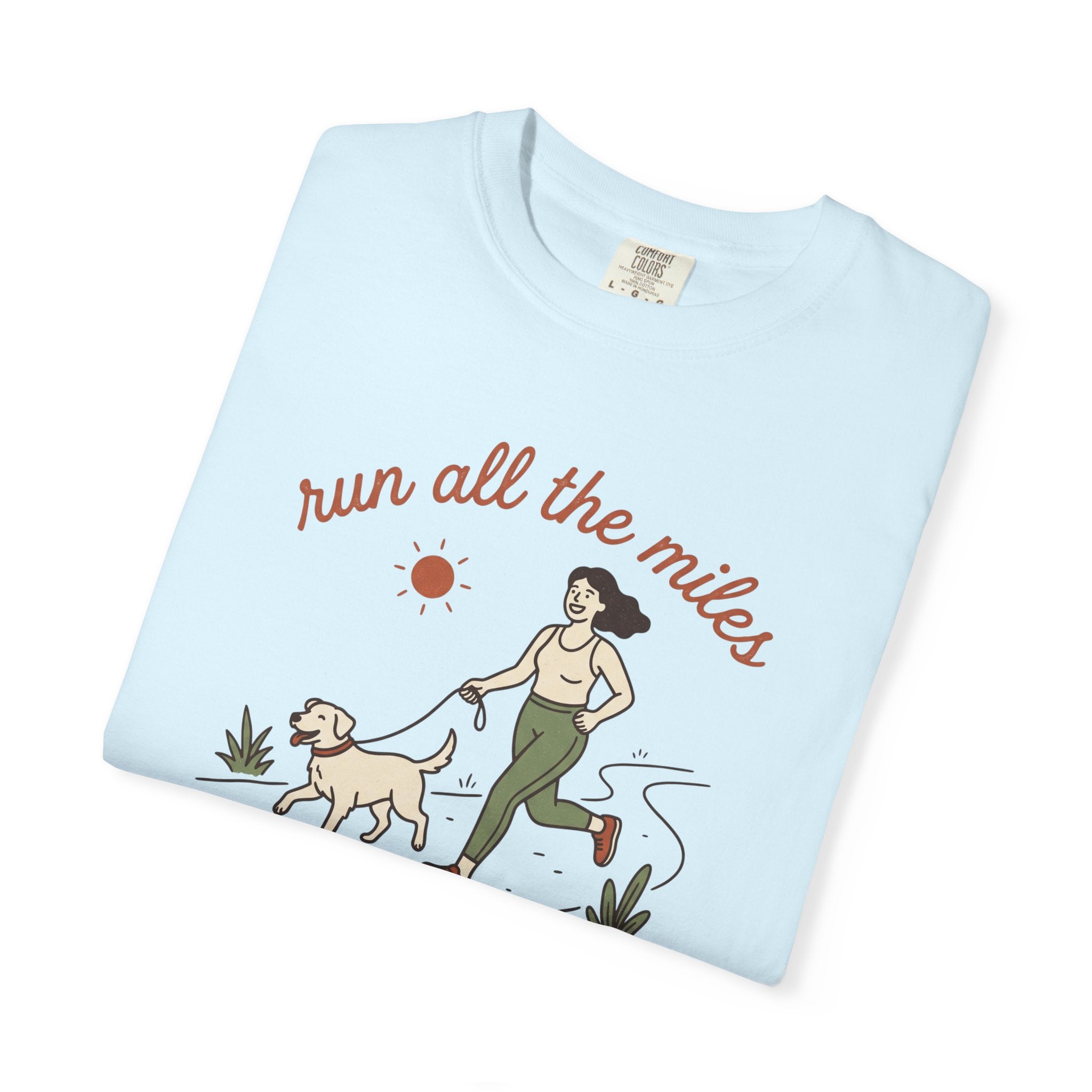 Run All the Miles, Pet All the Dogs Tee