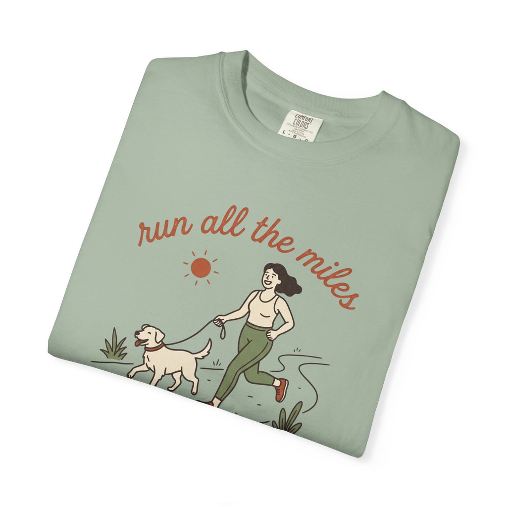 Run All the Miles, Pet All the Dogs Tee