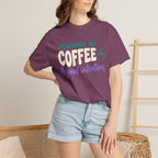 Coffee & Good Intentions Tee
