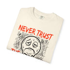 Never Trust the First Mile Tee