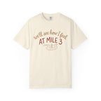 See How I Feel at Mile 3 Tee