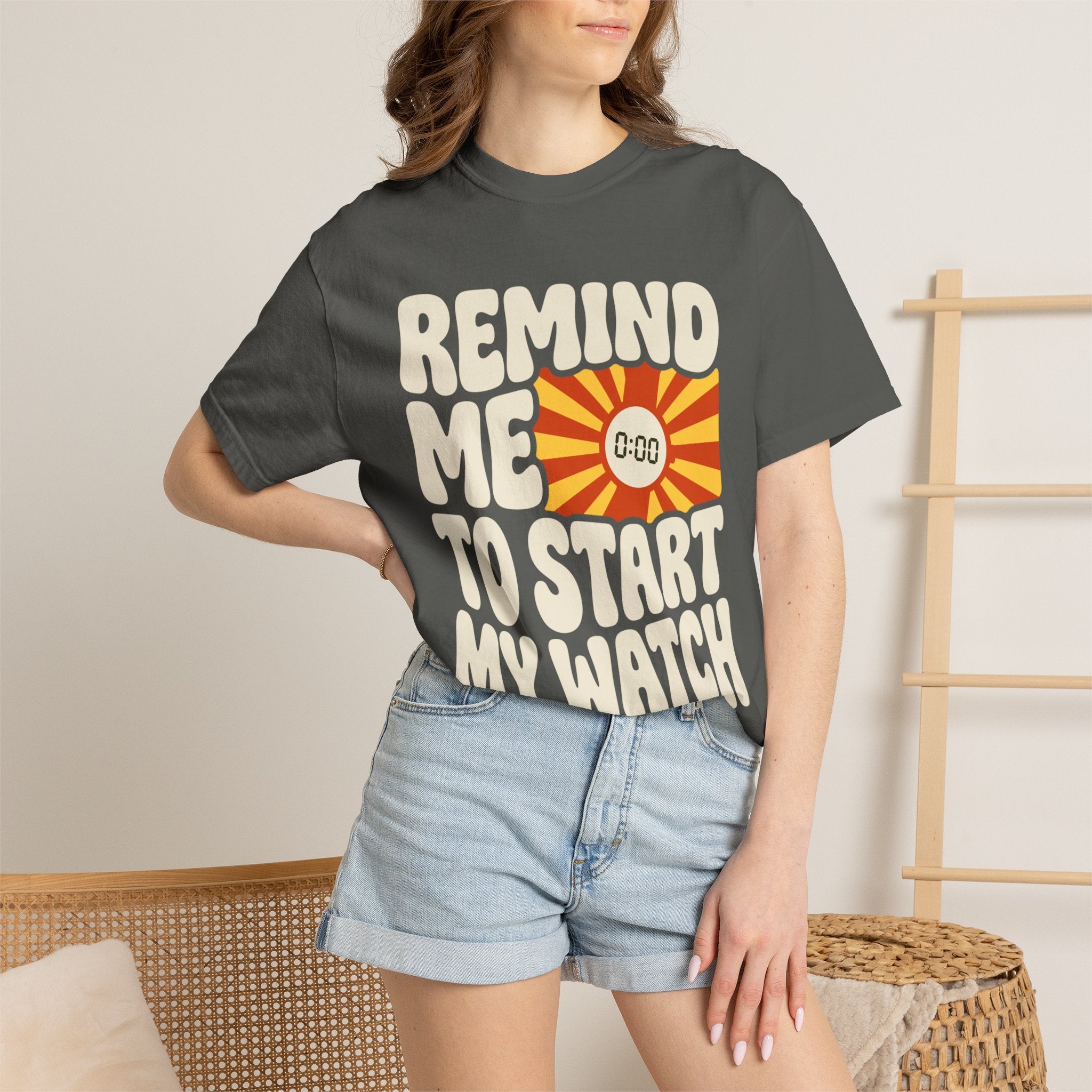 Remind Me to Start My Watch Tee