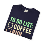 To Do List: Coffee, Run, More Coffee Tee