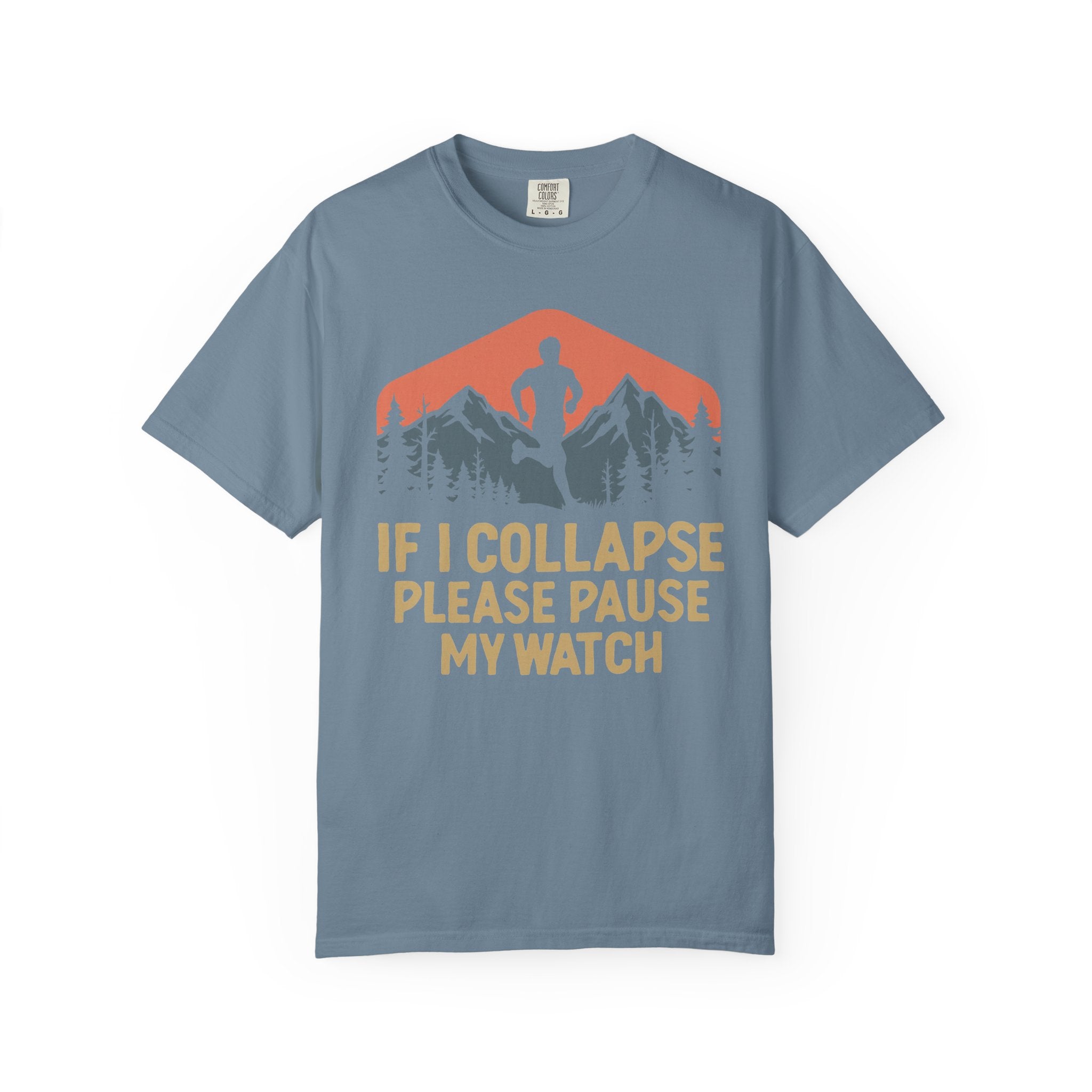 If I Collapse, Please Pause My Watch Tee