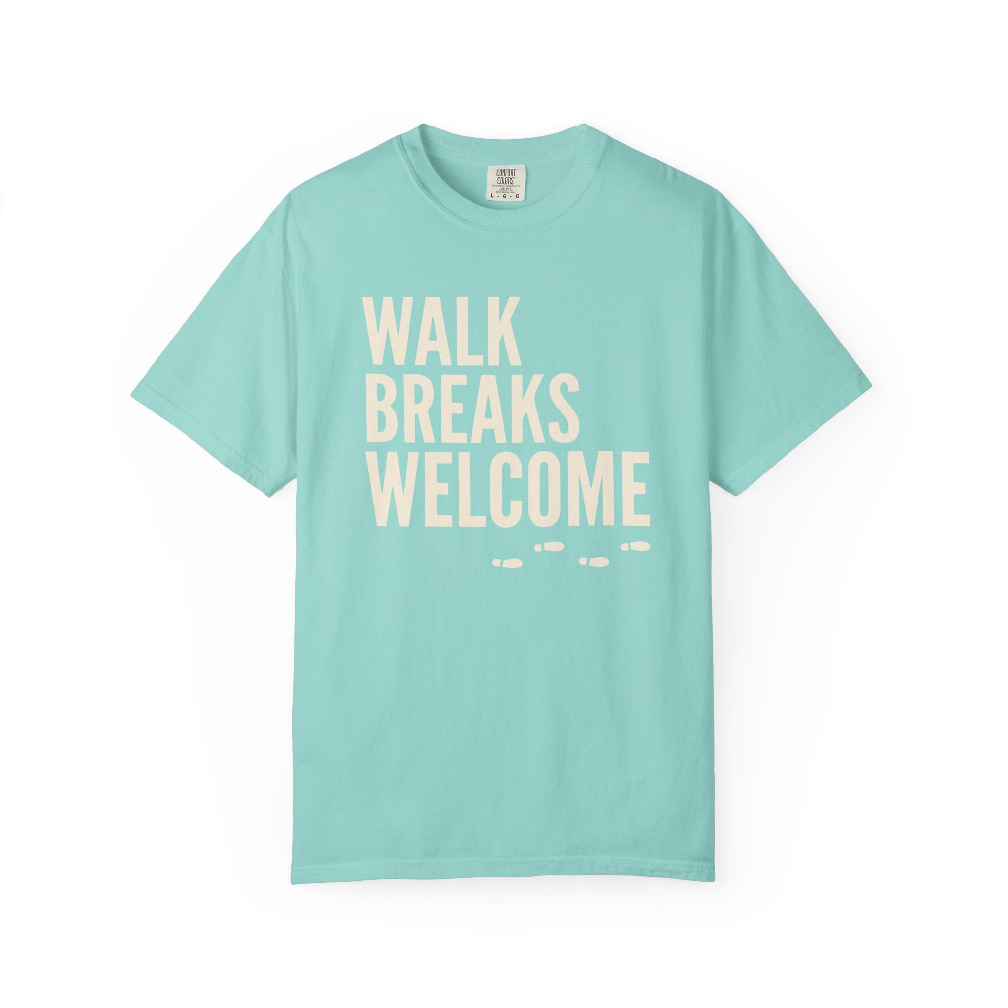 Walk Breaks Welcome Tee