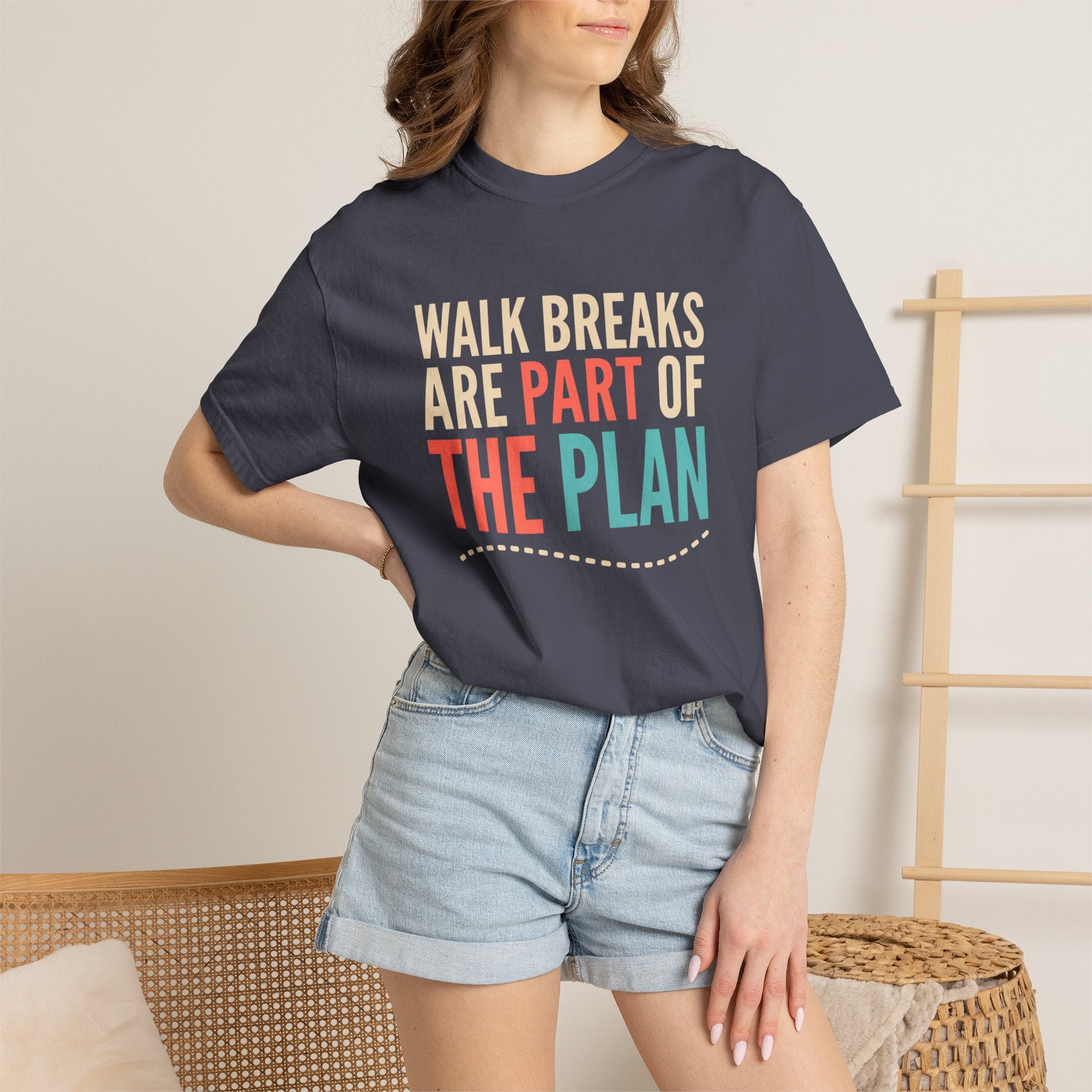 Walk Breaks Are Part of the Plan Tee