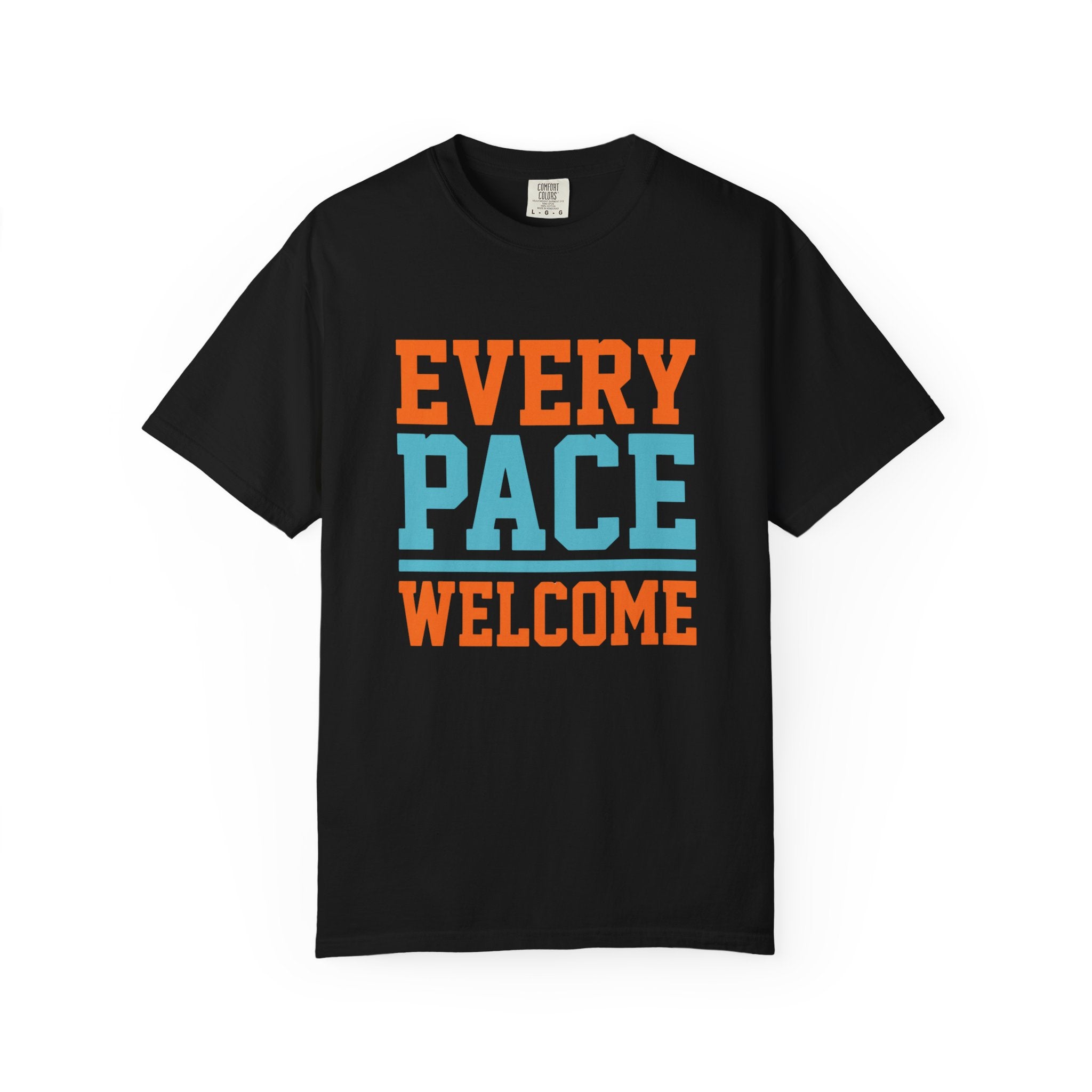 Every Pace Welcome Tee