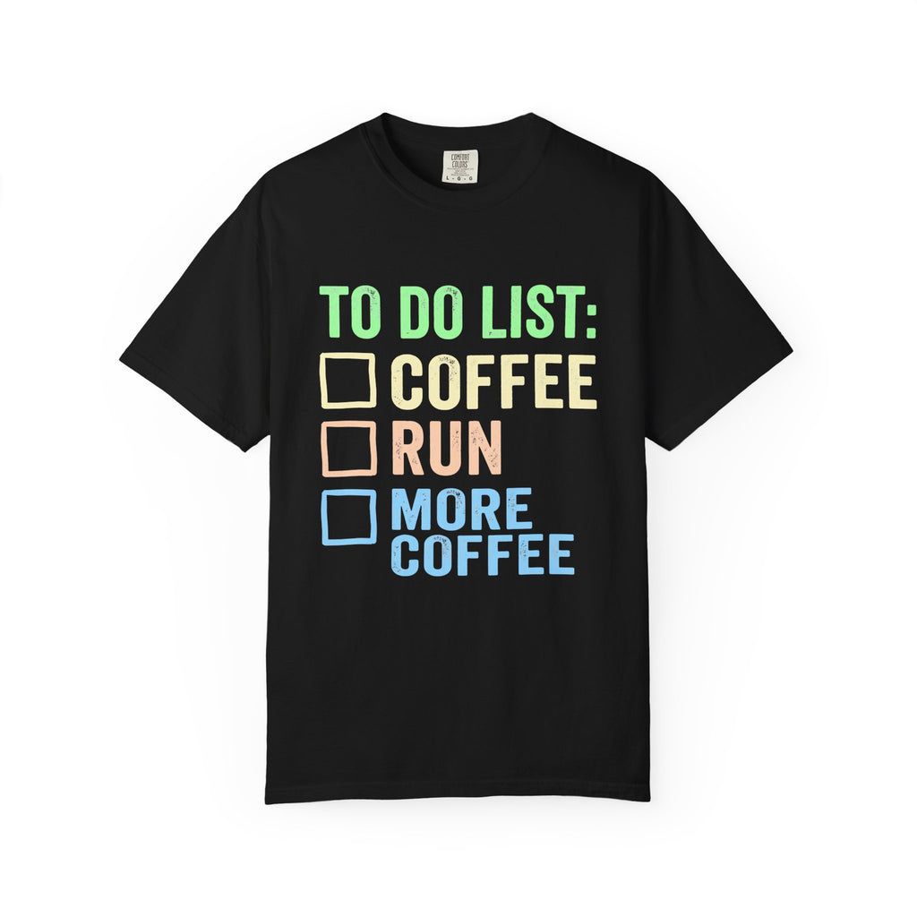 To Do List: Coffee, Run, More Coffee Tee
