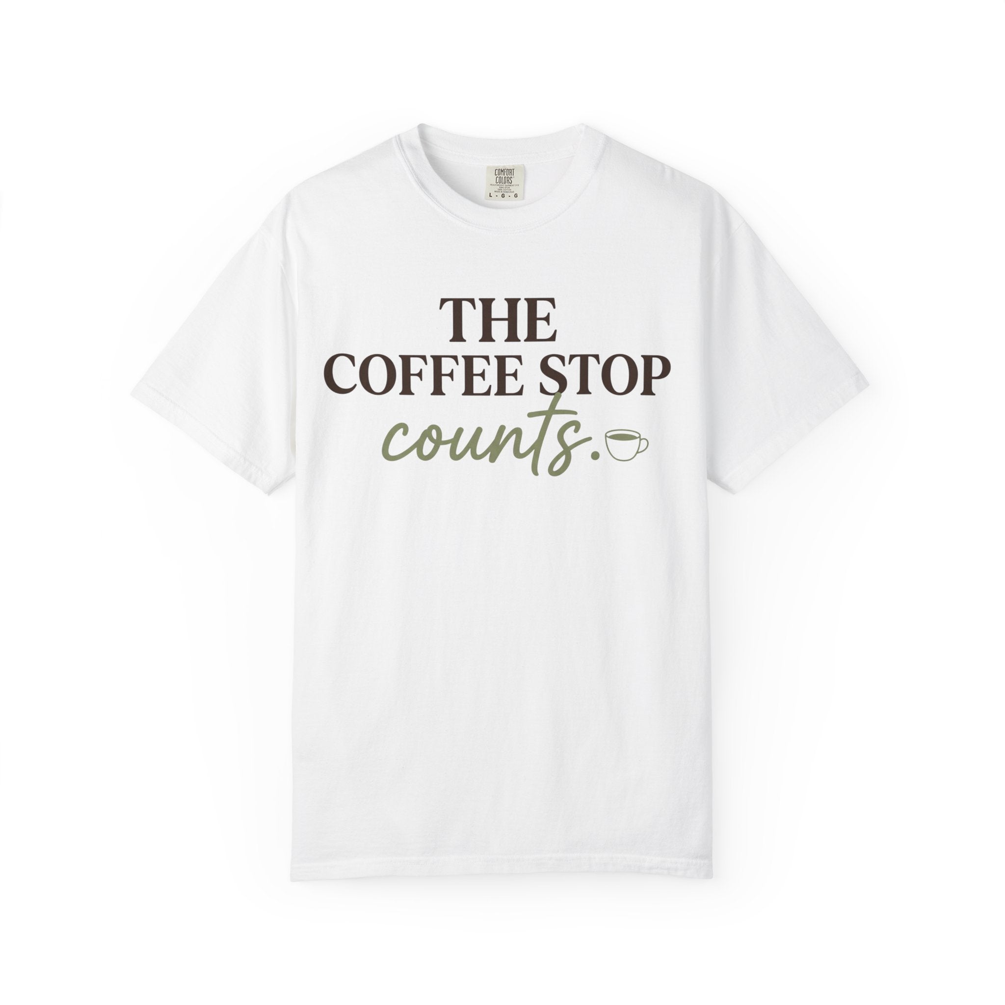 The Coffee Stop Counts Tee