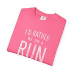 I'd Rather Be On A Run Tee
