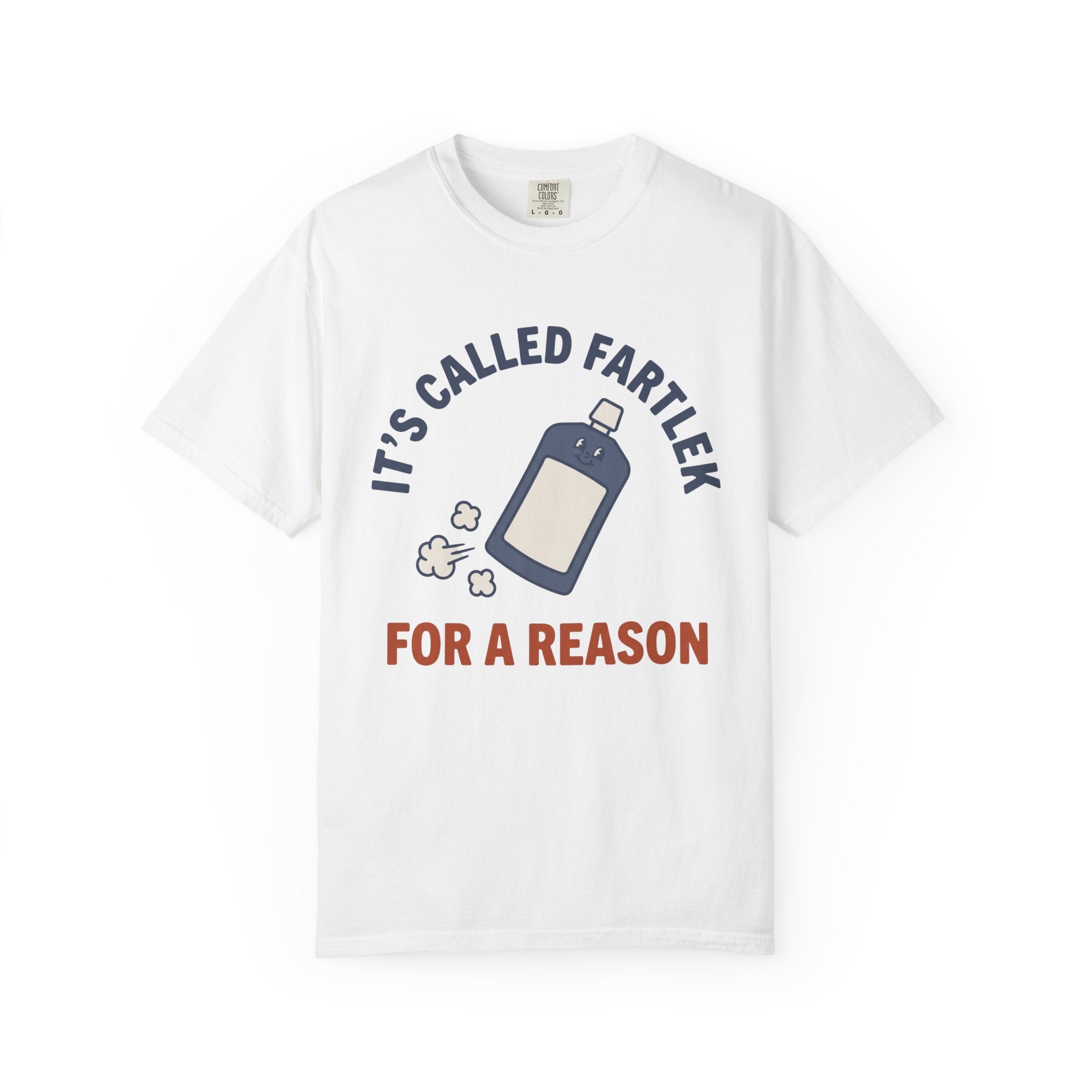 Called Fartlek For A Reason Tee