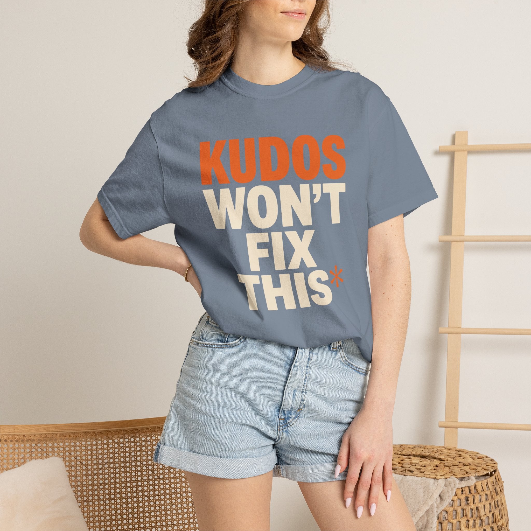 Kudos Won't Fix This Tee