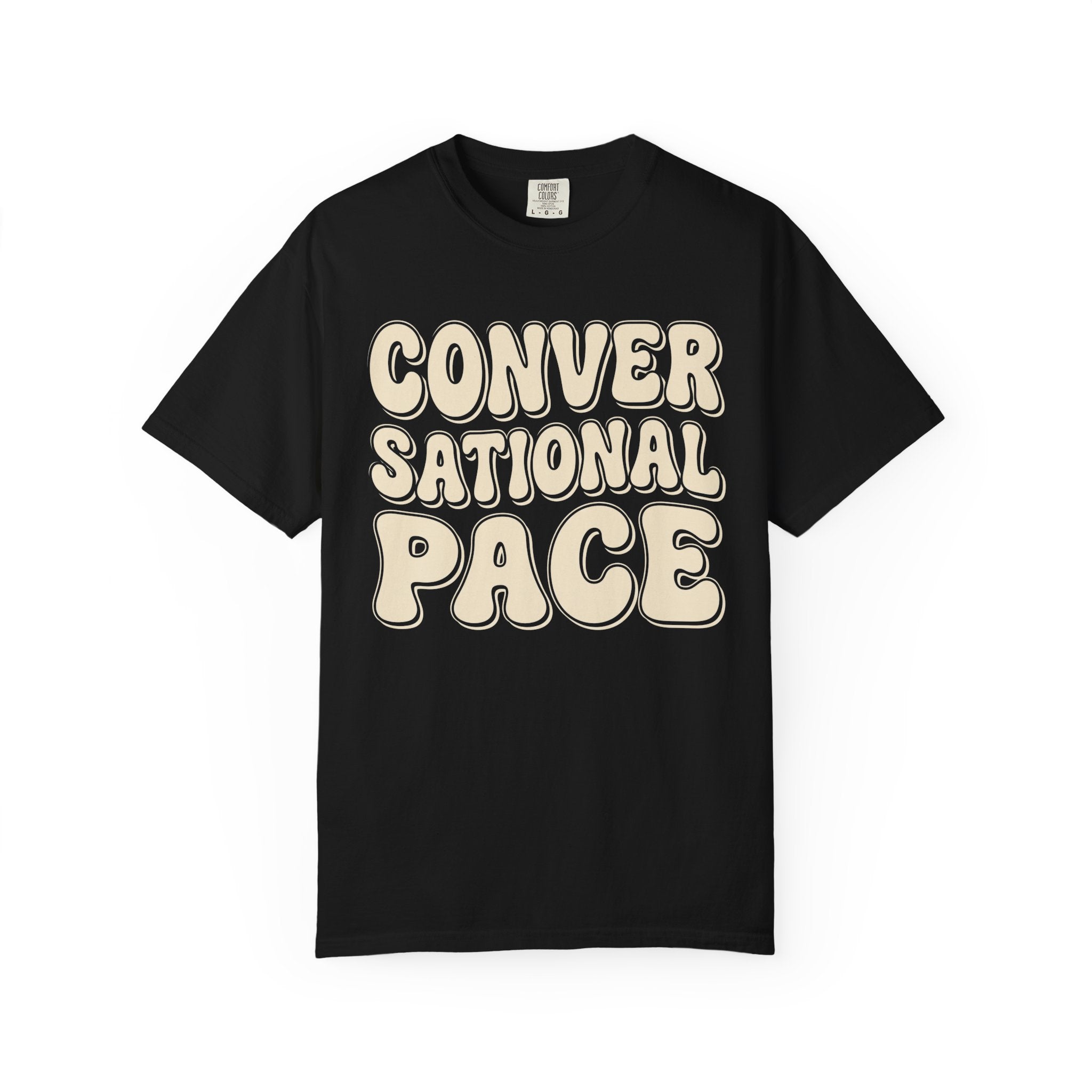 Conversational Pace Tee