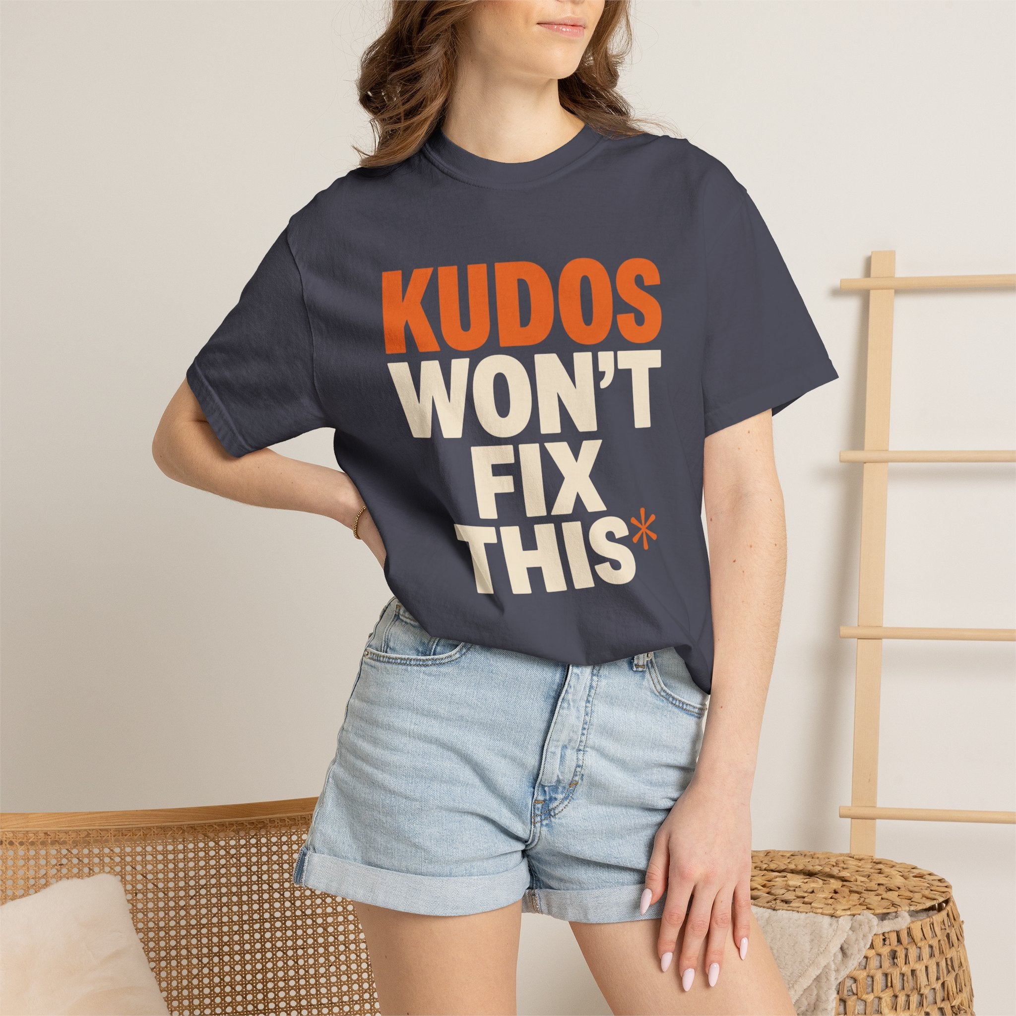 Kudos Won't Fix This Tee