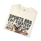 Sports Bra Exit Strategy Tee