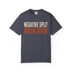 Negative Split Positive Person Tee