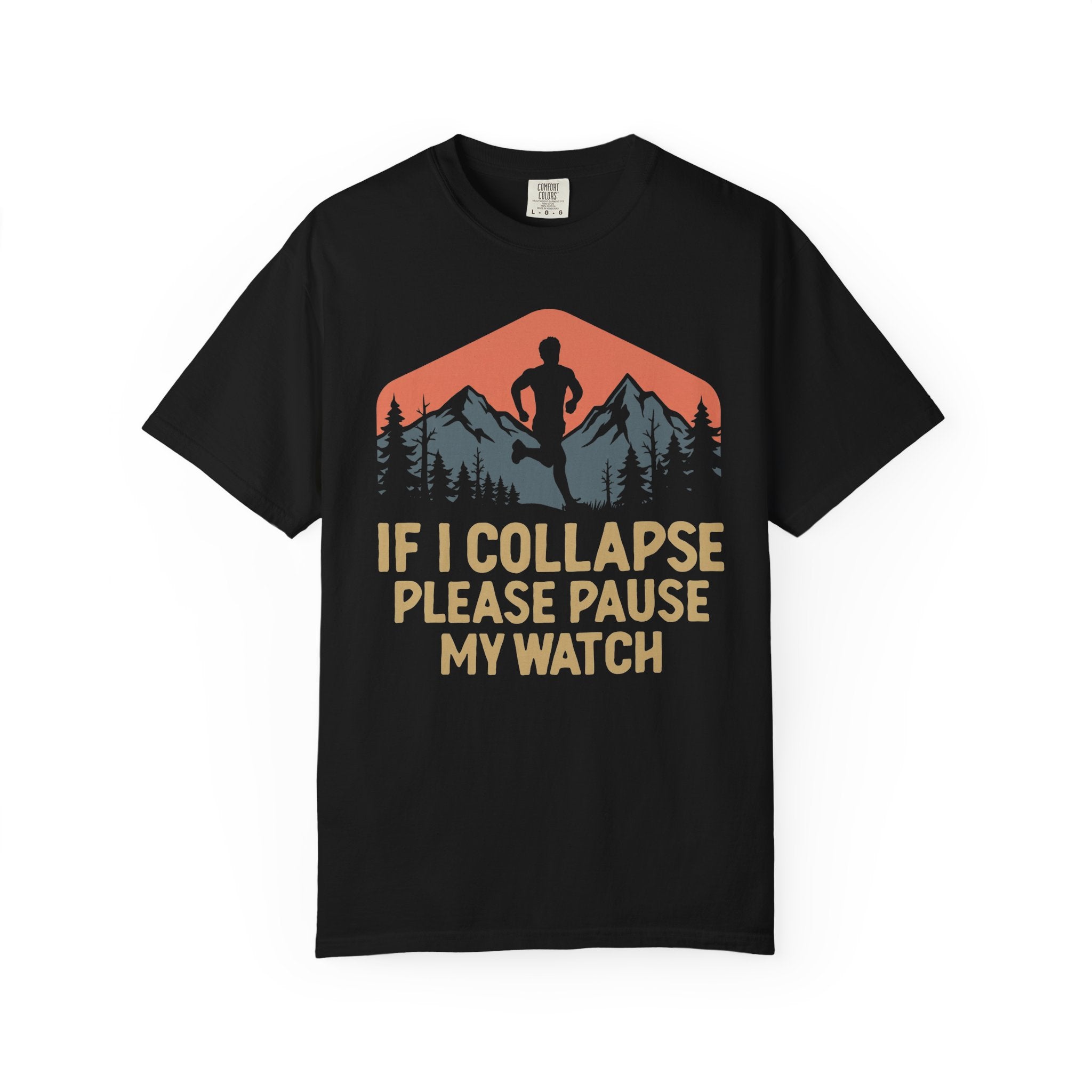 If I Collapse, Please Pause My Watch Tee