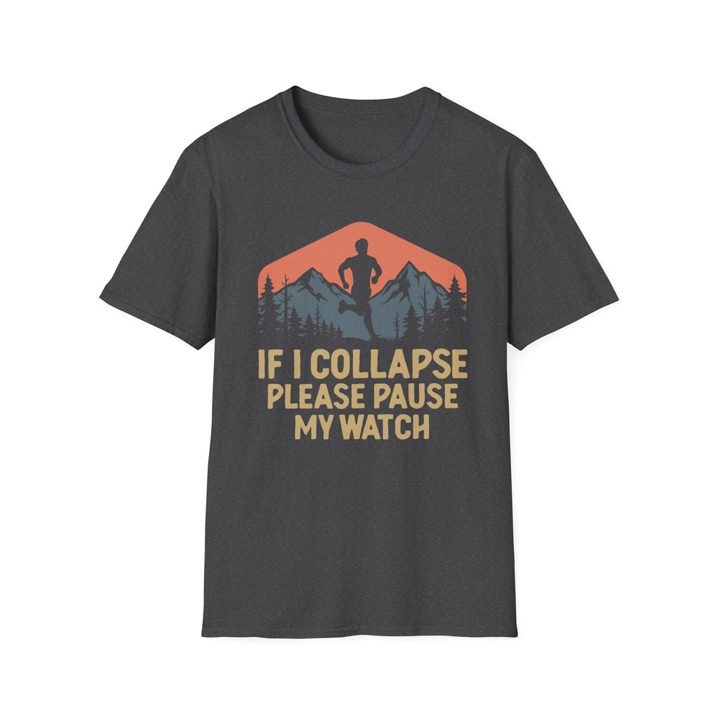 If I Collapse Please Pause My Watch Tee