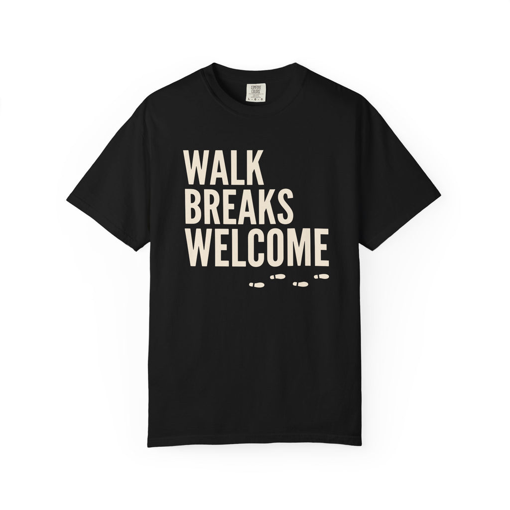 Walk Breaks Welcome Tee