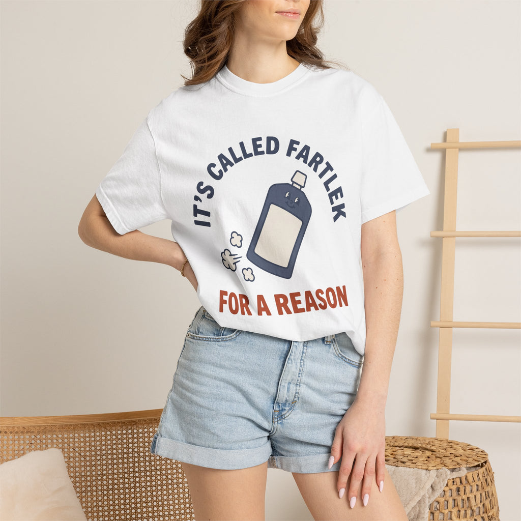 Called Fartlek For A Reason Tee
