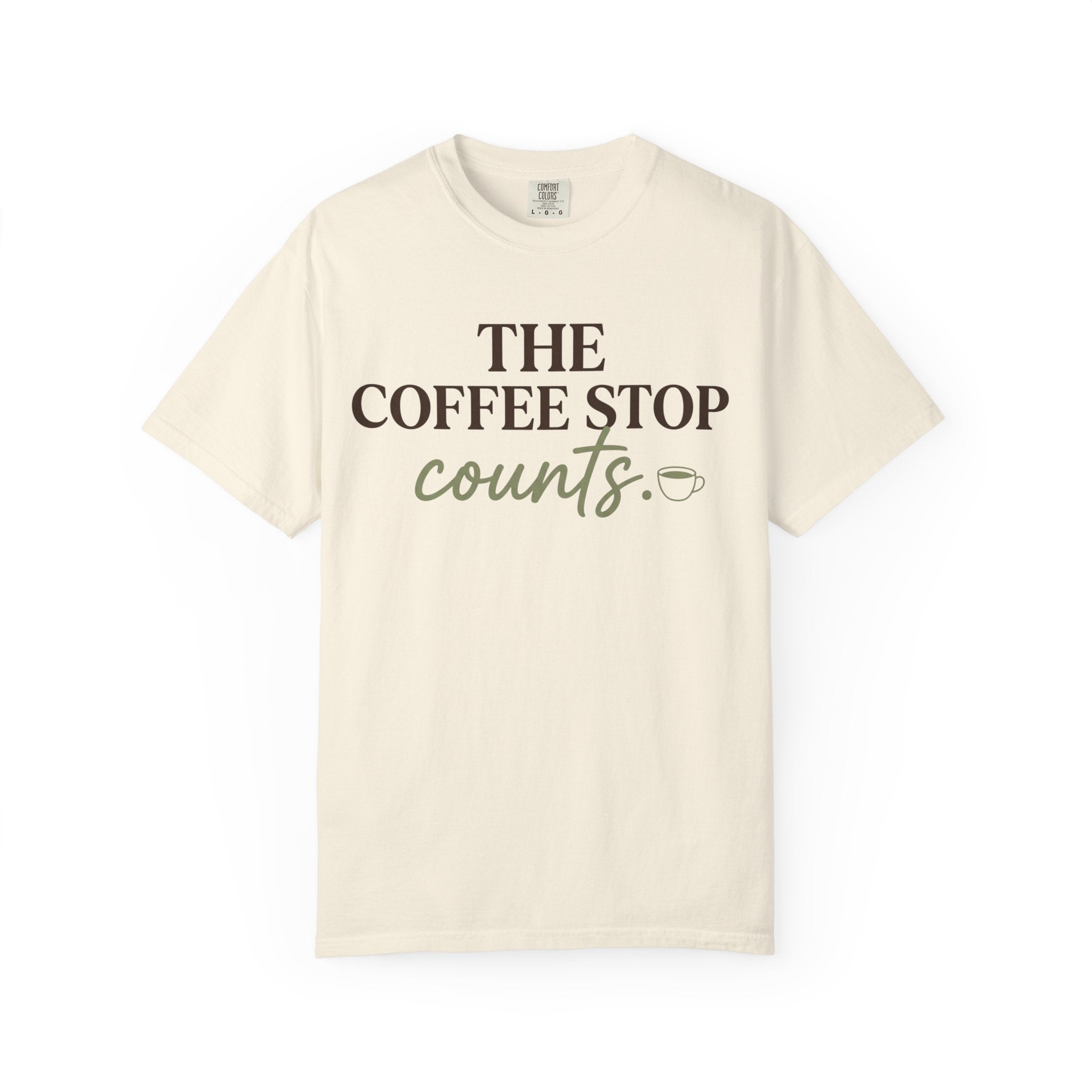 The Coffee Stop Counts Tee