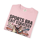 Sports Bra Exit Strategy Tee