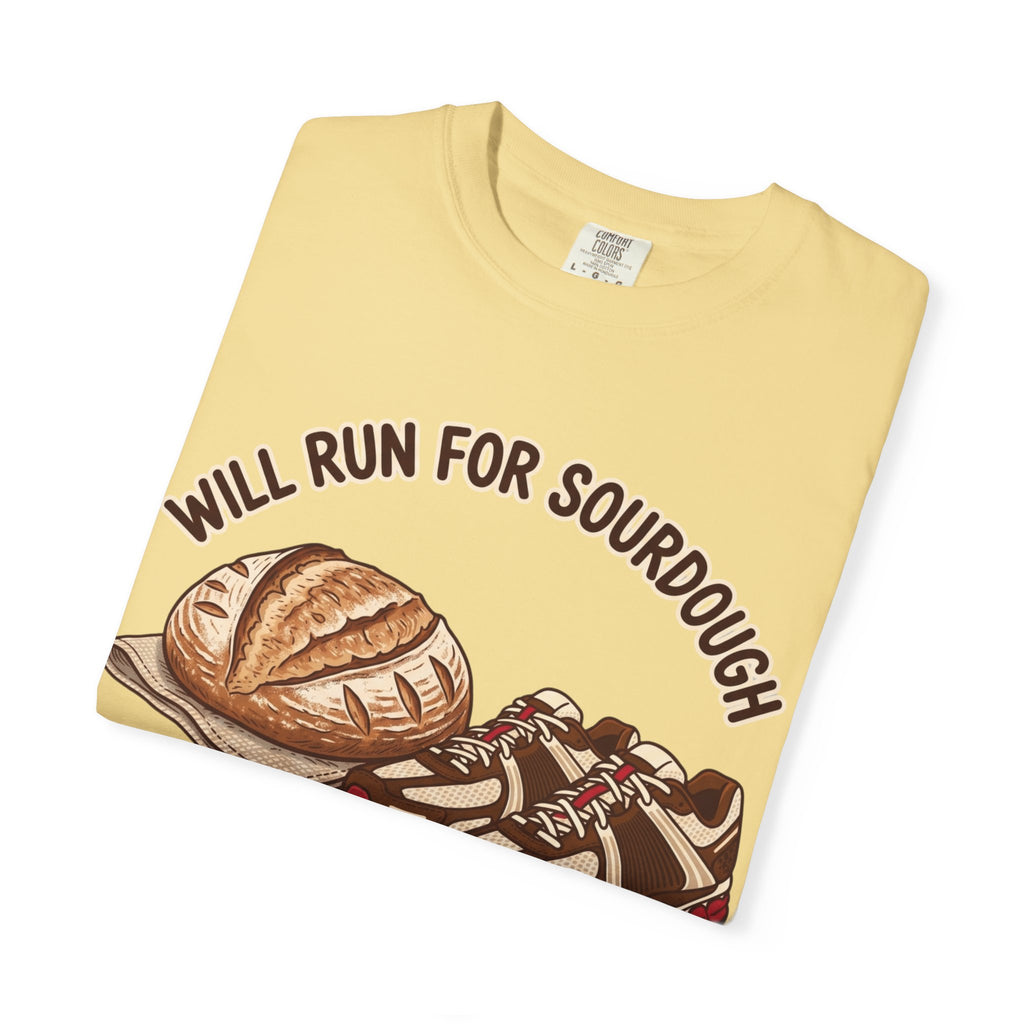 Will Run for Sourdough Tee