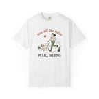 Run All the Miles, Pet All the Dogs Tee