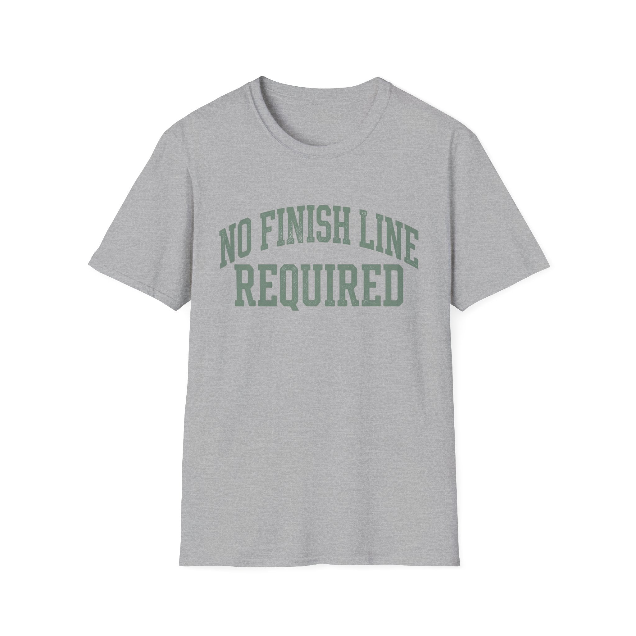 No Finish Line Required T-Shirt