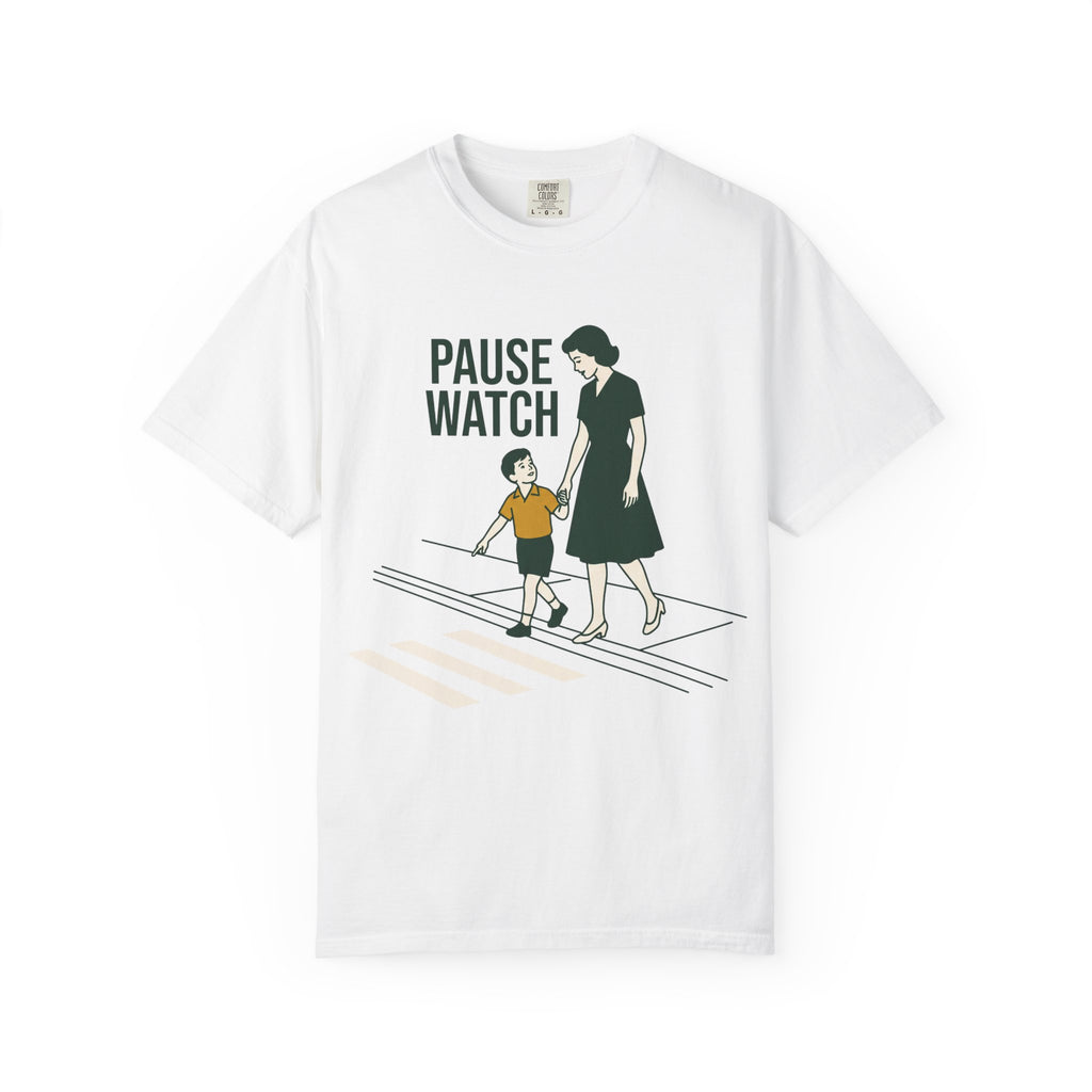 Crosswalk? Pause Watch. Tee
