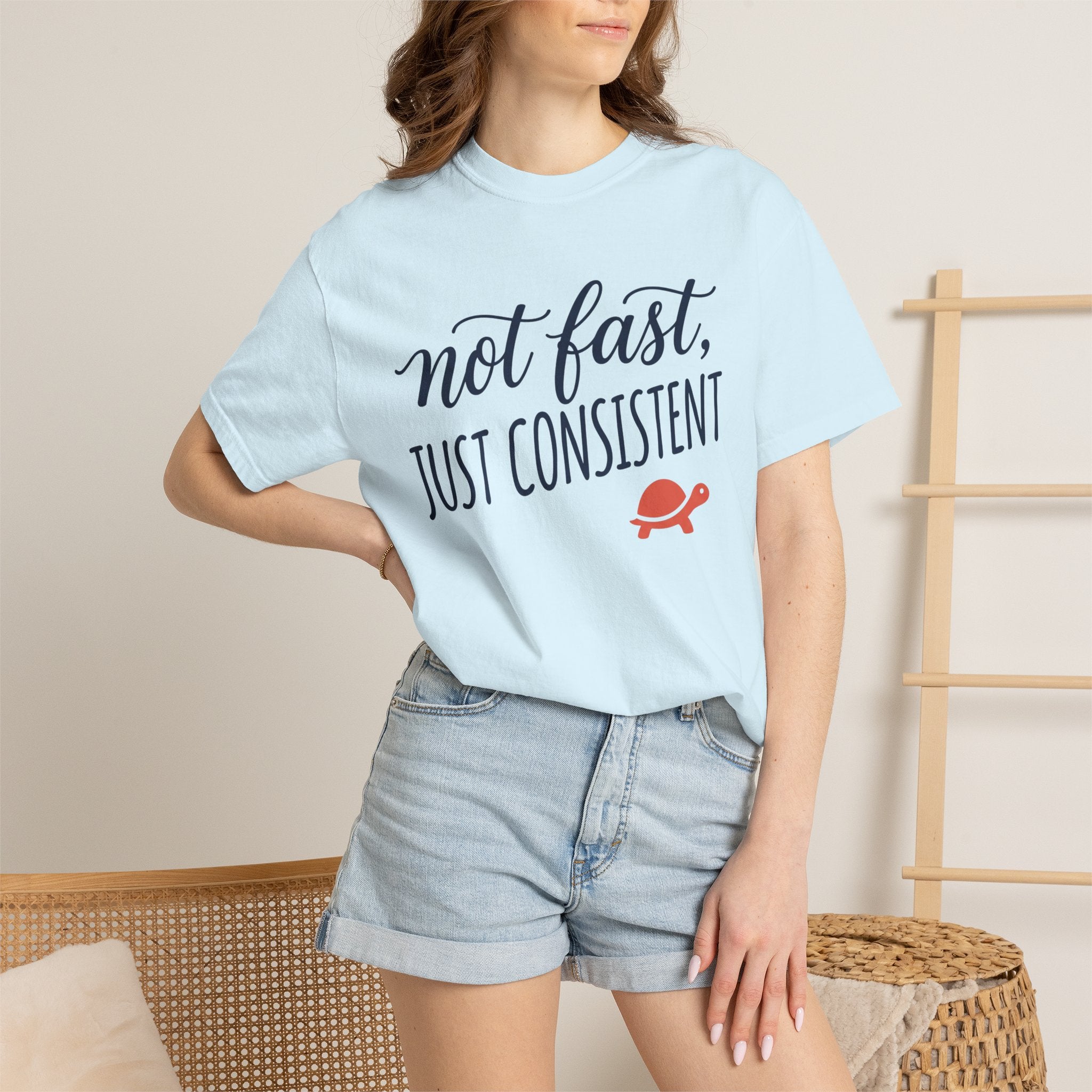 Not Fast, Just Consistent Tee