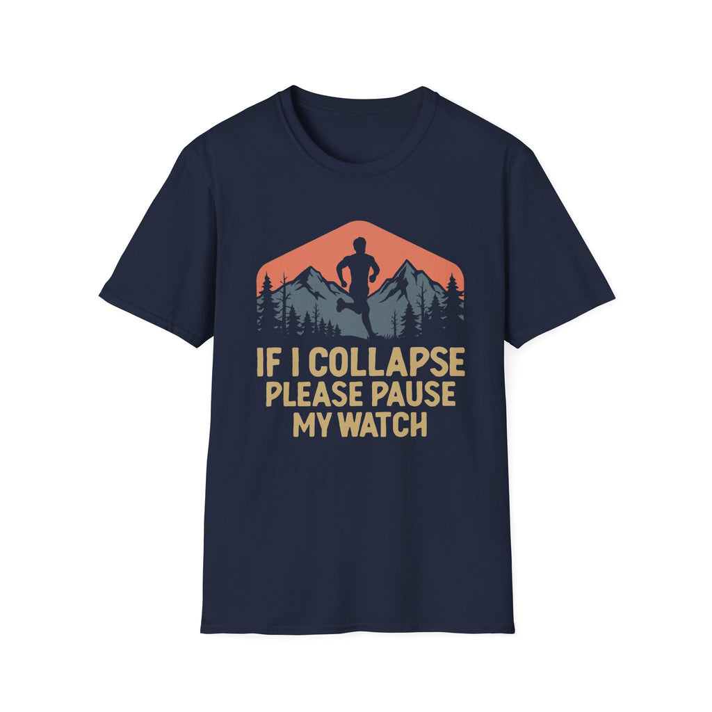 If I Collapse Please Pause My Watch Tee