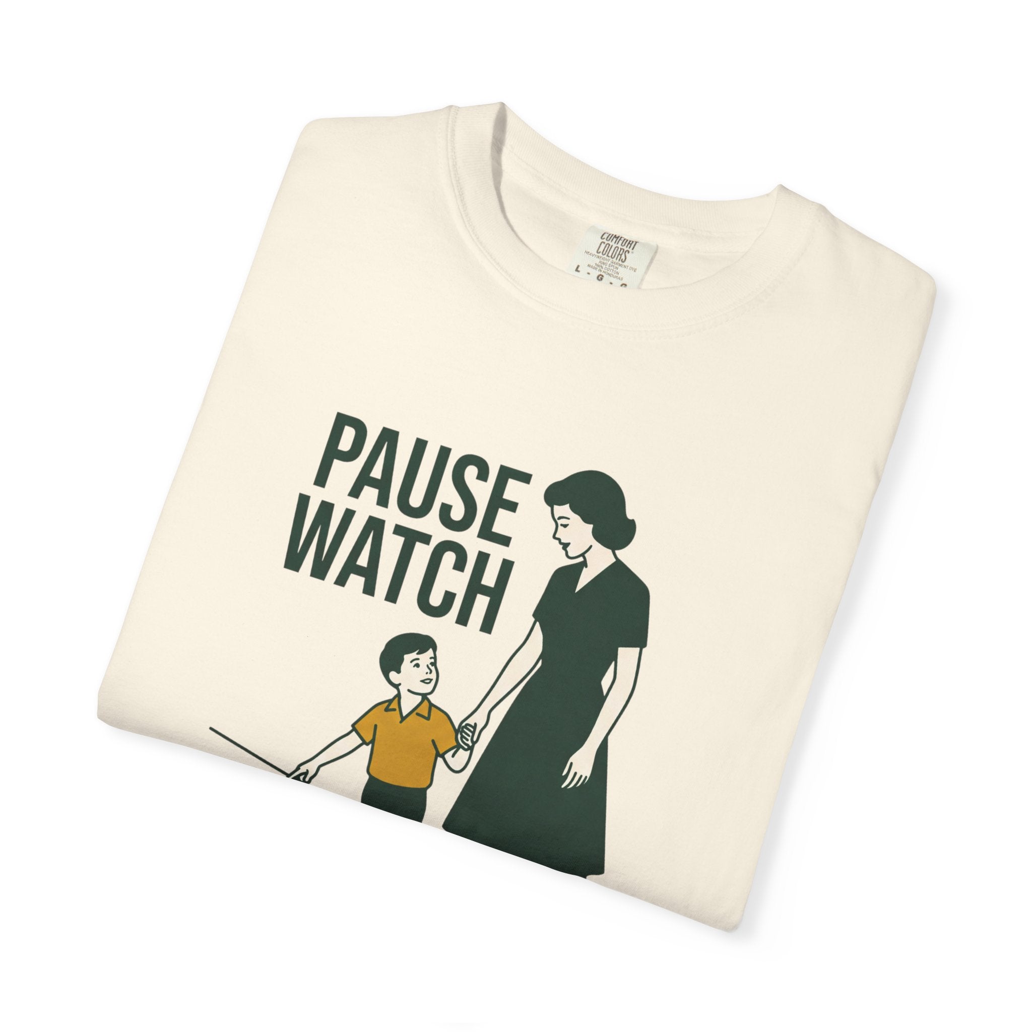 Crosswalk? Pause Watch. Tee
